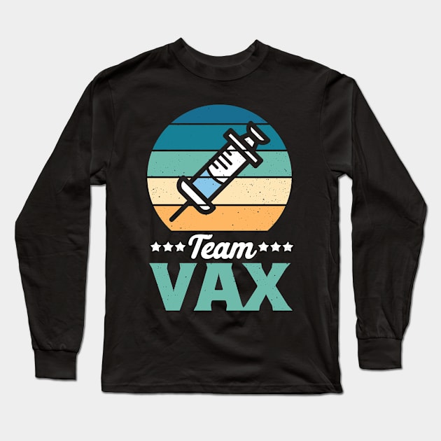 Team Vax Immunize motive with injection Long Sleeve T-Shirt by swissles